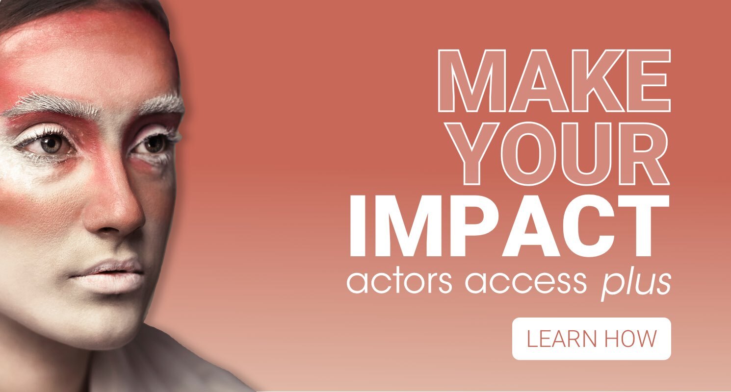 Actor Access Plus - Make Your Impact